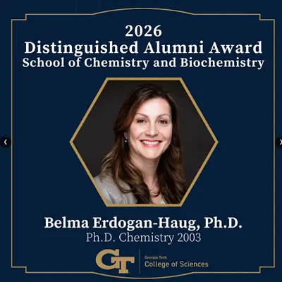 "2026 Distinguished Alumni Award School of Chemistry and Biochemistry"