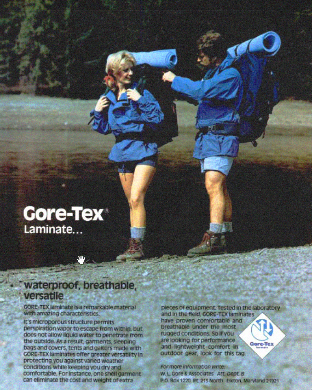 Gore-Tex Laminate... waterproof, breathable, versatile