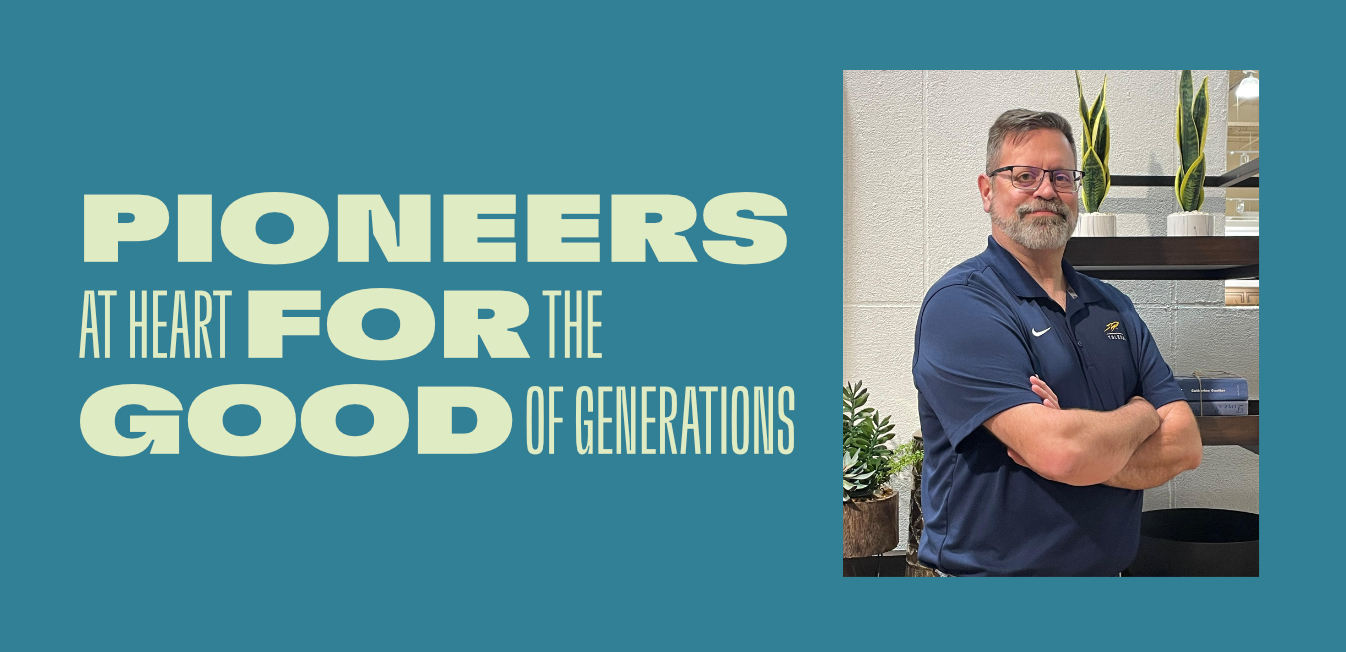 L.D.: Pioneers at heart for the good of generations