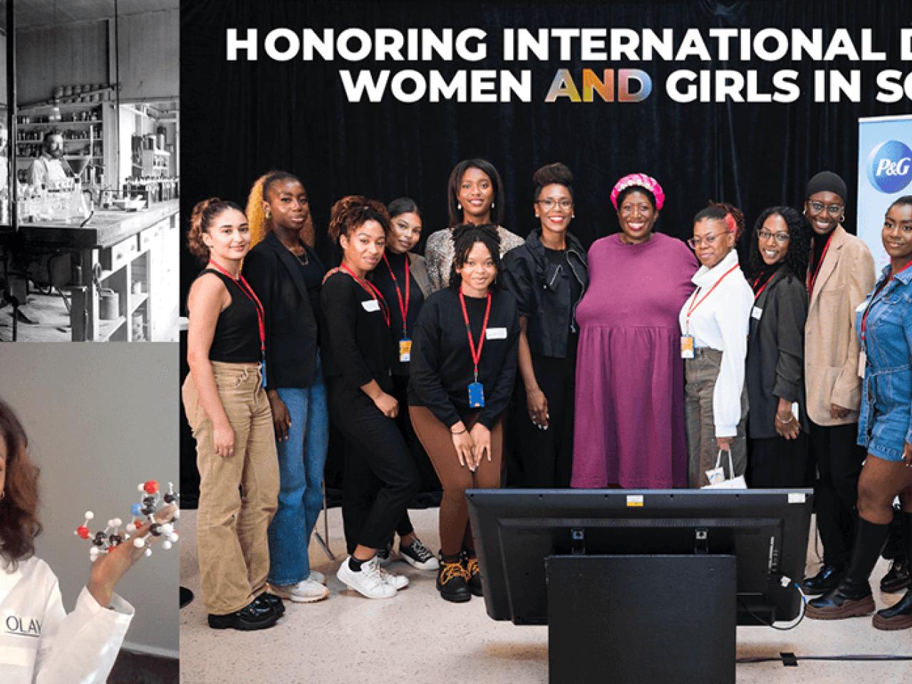 Collage of three photos. One black and white of people in and old laboratory, one of a person in white lab coat holding a molecular model and the last a large group of women on a stage with a floor monitor in front of them, "Honoring international day of women and girls in science" banner above them.
