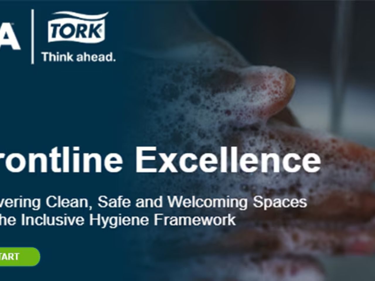 ISSA and Tork: Frontline excellence. Delivering clean, safe and welcoming spaces via the inclusive hygiene framework.