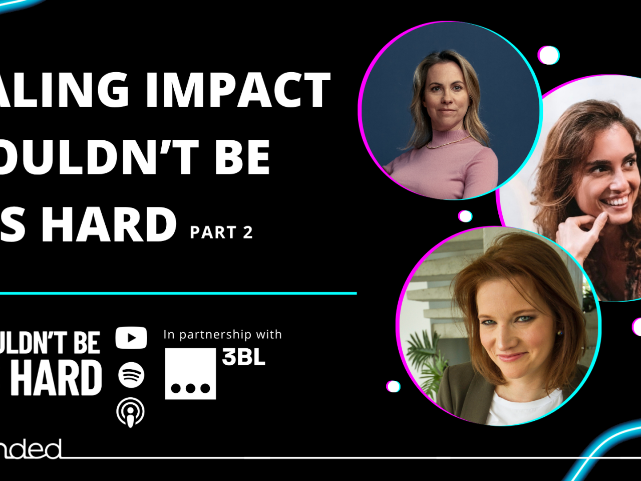 three social entrepreneurs/founders: Tessa Clarke, Alessa Berg and Heather Terry