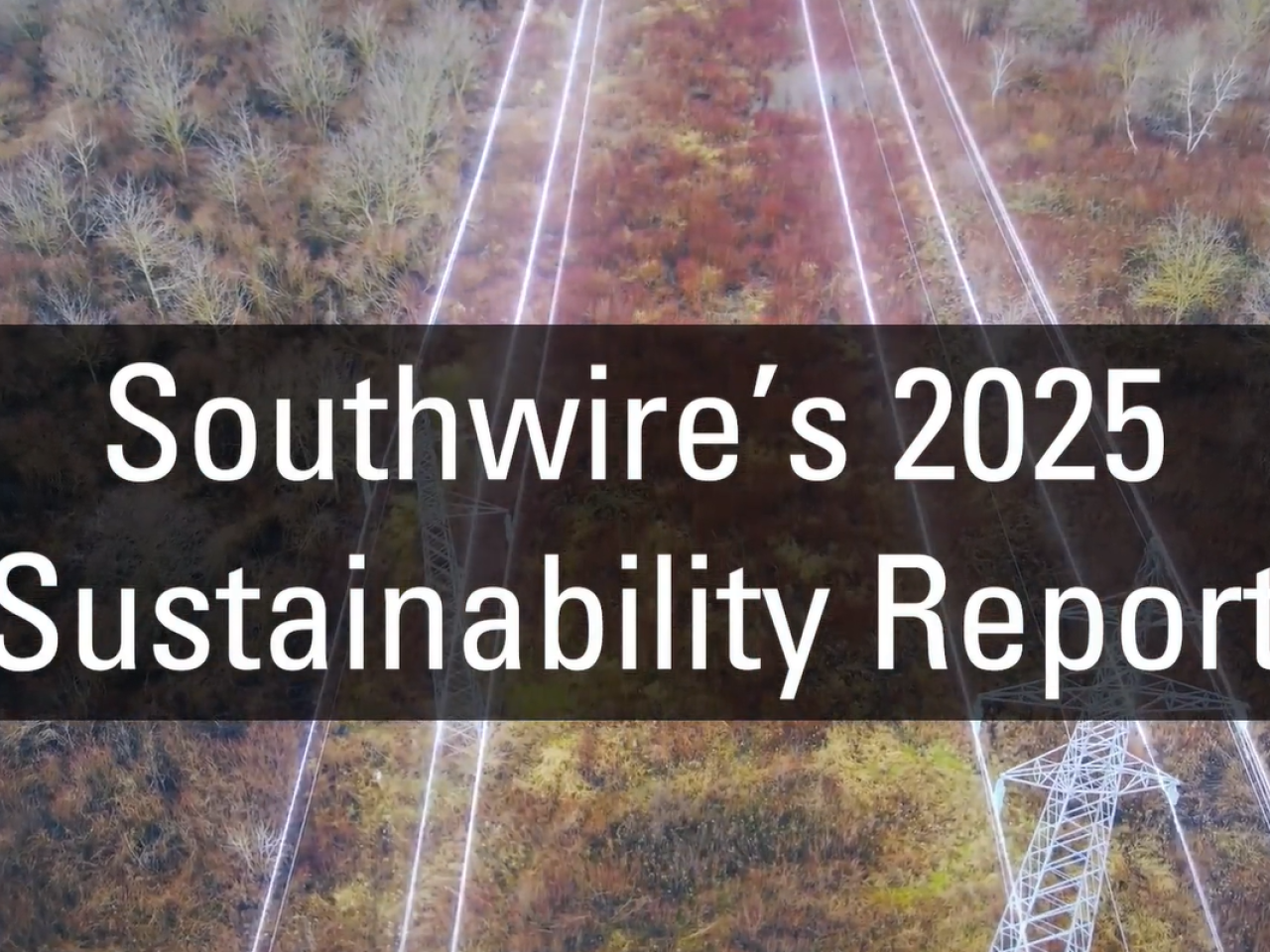 Thumbnail of announcement video with text "Southwire's 2025 Sustainability Report"