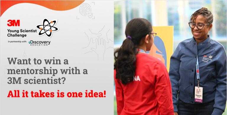 3M Young Scientist Challenge: Want to win a mentorship with a 3M scientist? All it takes is one idea.