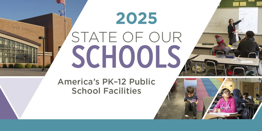 2025 State of our Schools: America's PK-12 Public School Facilities