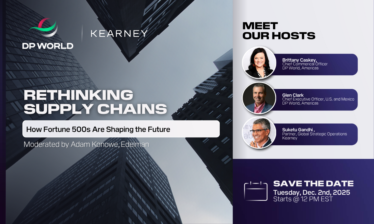 A promotional graphic for a DP World and Kearney webinar titled “Rethinking Supply Chains: How Fortune 500s Are Shaping the Future.” The left side shows tall buildings viewed from below. The right side lists the hosts with headshots: Brittany Caskey, Chief Commercial Officer, DP World in the Americas; Glen Clark, Chief Executive Officer, U.S. and Mexico, DP World in the Americas; and Suketu Gandhi, Partner, Global Strategic Operations at Kearney. A “Save the Date” box notes the event is 12 PM EST on Dec. 2.