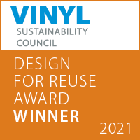VINYL SUSTAINABILITY COUNCIL DESIGN FOR RESUSE AWARD WINNER 2021