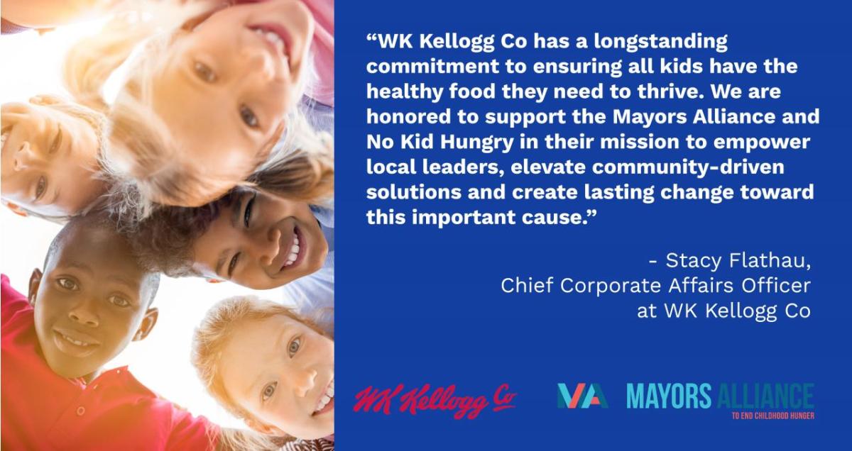 Quote Representing WK Kellogg Co's Support of the Mayors Alliance to End Childhood Hunger 