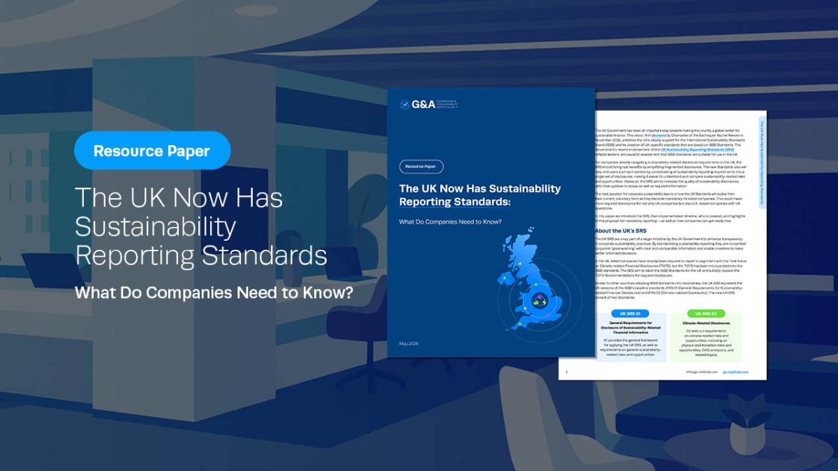 G&A Resource Paper: The UK Now Has Sustainability Reporting Standards