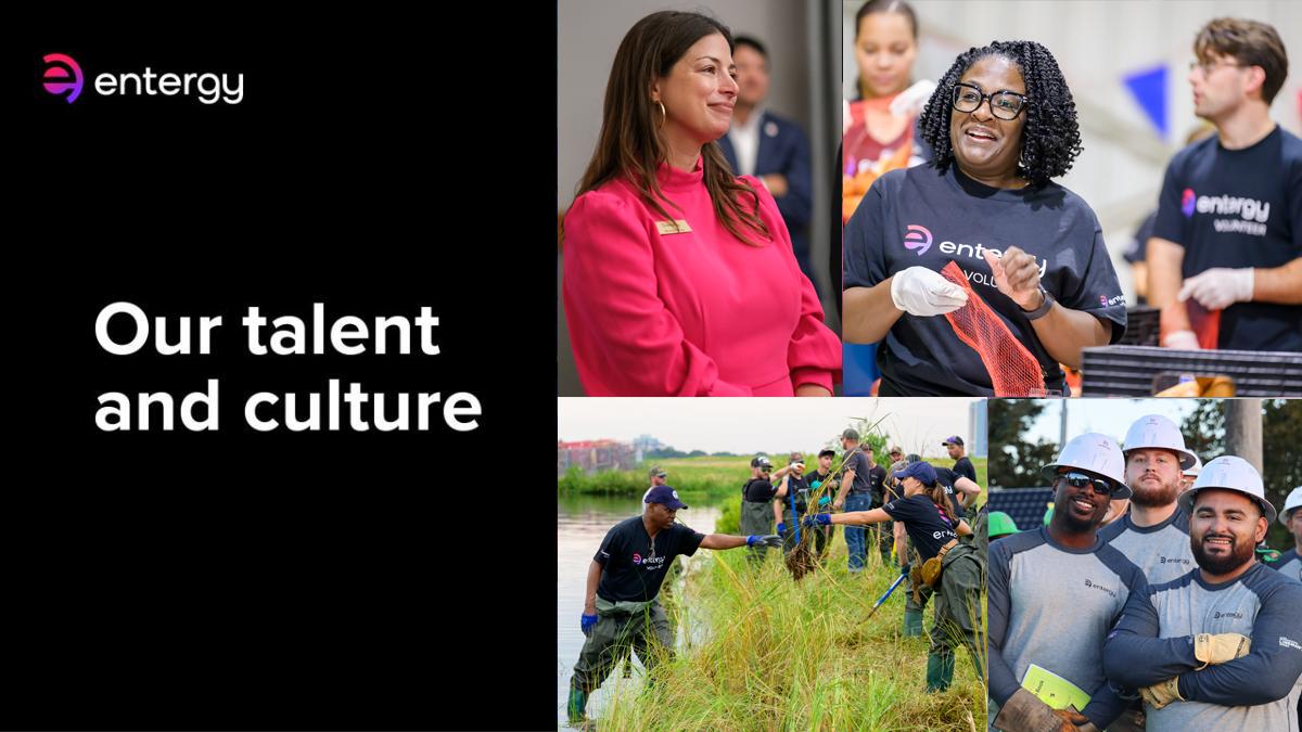 "Entergy: Our talent and culture" with a collage of photos of Entergy employees 