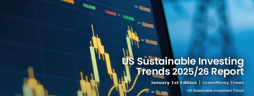 US SIF Trends Report on Sustainable Investing
