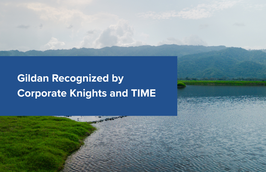 "Gildan Recognized by Corporate Knights and TIME" written against a backdrop of Gildan's biotop