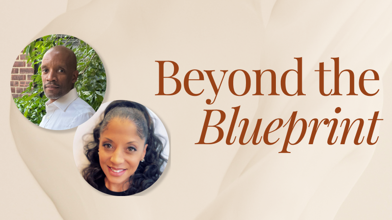 "Beyond the Blueprint" with two headshots