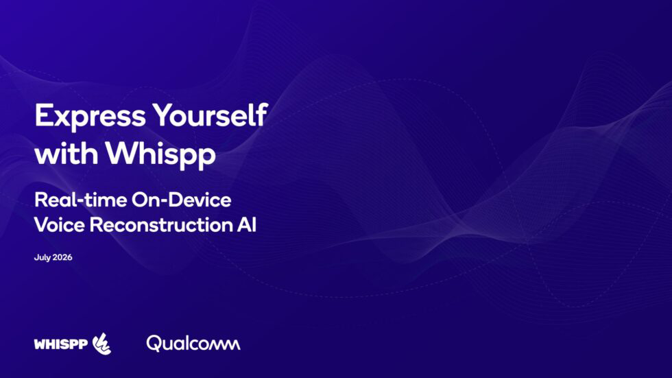 Express Yourself with Whispp - Real-time On-device voice reconstruction AI