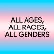 All Ages, All Races, All Genders