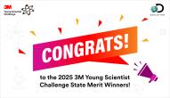 CONGRATS! to the 2025 3M Young Scientist Challenge State Merit Winners!