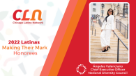 Angeles Valenciano pictured with text: CLN 2022 Latinas Making their mark Honorees