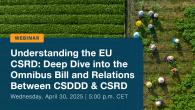 Complimentary Webinar: Understanding the EU CSRD: Deep dive into the Omnibus Bill and Relations Between CSDDD & CSRD 