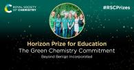 Graphic from the Royal Society of Chemistry announcing the Horizon Prize for Education, recognizing Beyond Benign Incorporated for The Green Chemistry Commitment, with a central group photo of the award recipients.