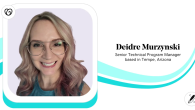 Deidre Murzynski, Senior Technical Program Manager based in Tempe, Arizona