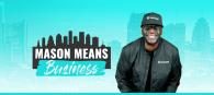 Mason Means Business logo and photo of Mason.