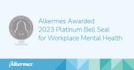 "Alkermes awarded 2023 platinum Bell Seal for Workplace Mental Health" 