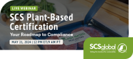 SCS Plant-Based Certification: Your Roadmap to Compliance