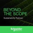"Beyond the Scope Sustainability Podcast" with Schneider Electric logo