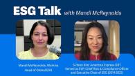ESG Talk with Mandi McReynolds, Mandi McReynolds, Workiva Head of Global ESG Si-Yeon Kim, American Express GBT Served as EVP, Chief Risk & Compliance Officer and Executive Chair of ESG (2014-2022)