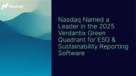"Nasdaq Named a Leader in the 2025 Verdantix Green Quadrant for ESG & Sustainability Reporting Software"