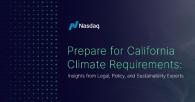 Nasdaq - Prepare for California Climate Requirements: Insights from Legal, Policy, and Sustainability Experts