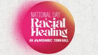"National Day of Racial Healing An MSNBC Town Hall" on a red dot with pink spray.