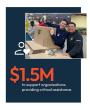 $1.5M to support organization providing critical assistance.