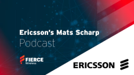 Text: Ericsson's Mats Scharp Podcast Fierce Wireless and Ericsson