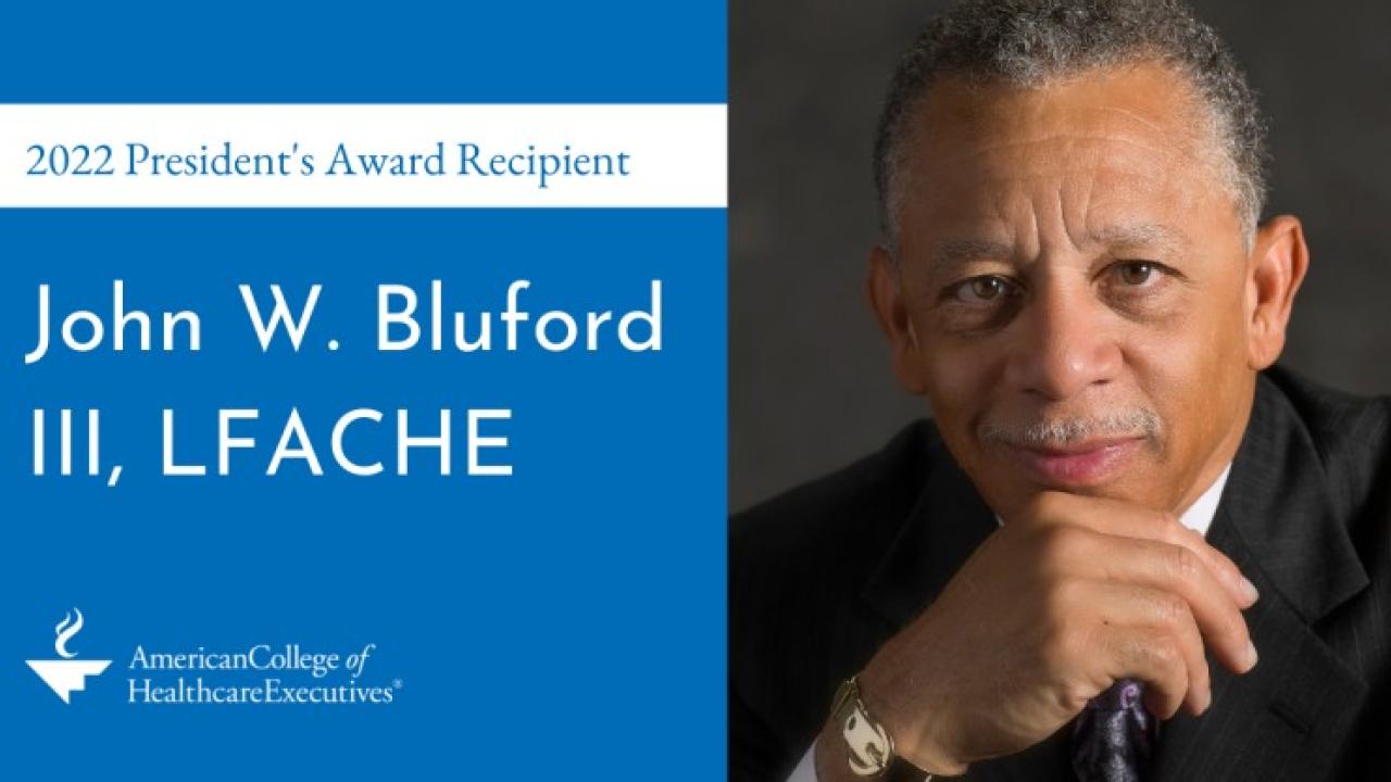 John W. Bluford III, LFACHE
