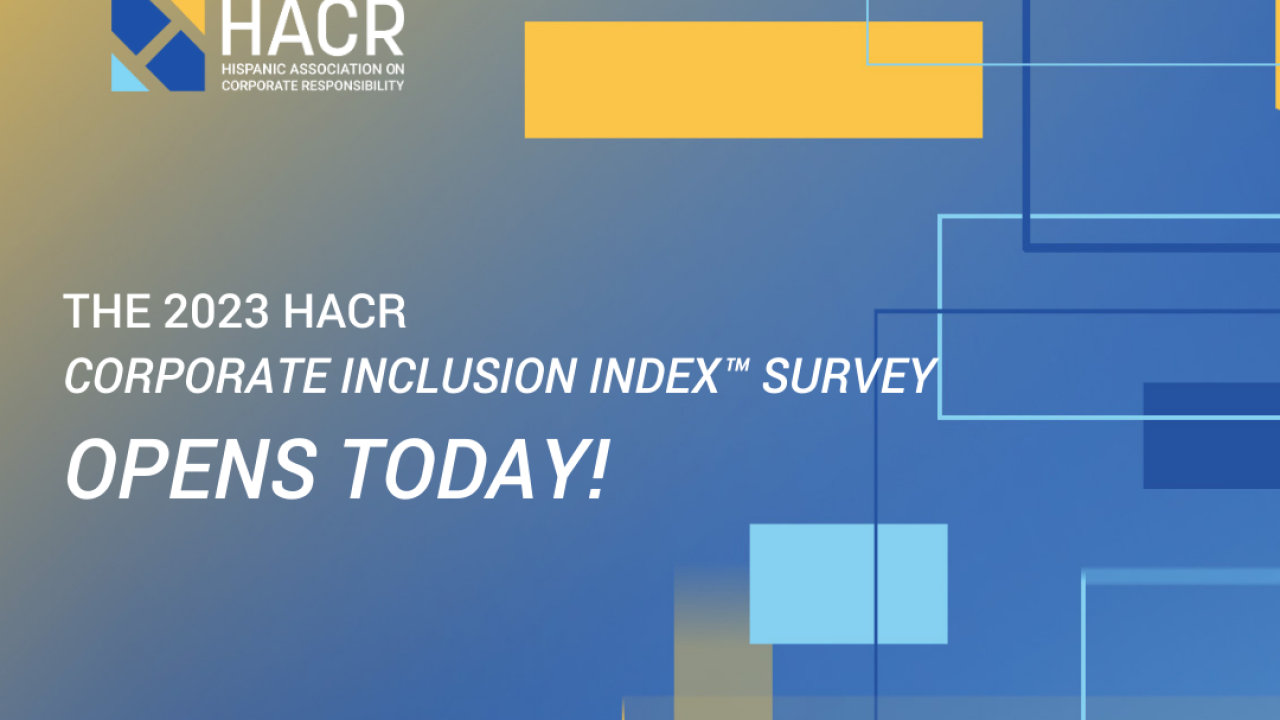 Blue and yellow abstract background with the Hispanic Association on Corporate Responsibility logo. Text reads 'The 2023 HACR Corporate Inclusion Index™ Survey Opens Today!