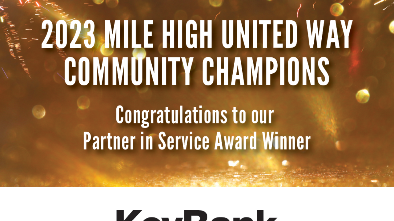 KeyBank and United Way 2023 Mile High United Way community champions.