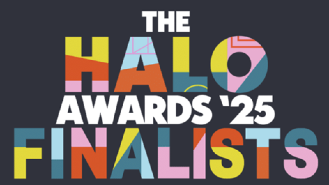 Black background with colorful text that says "THE HALO AWARDS '25 FINALISTS"