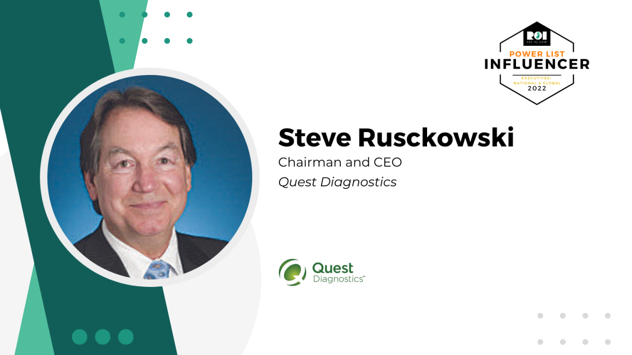 Steve Rusckowski Chairman, Chief Executive Officer and President Quest Diagnostics