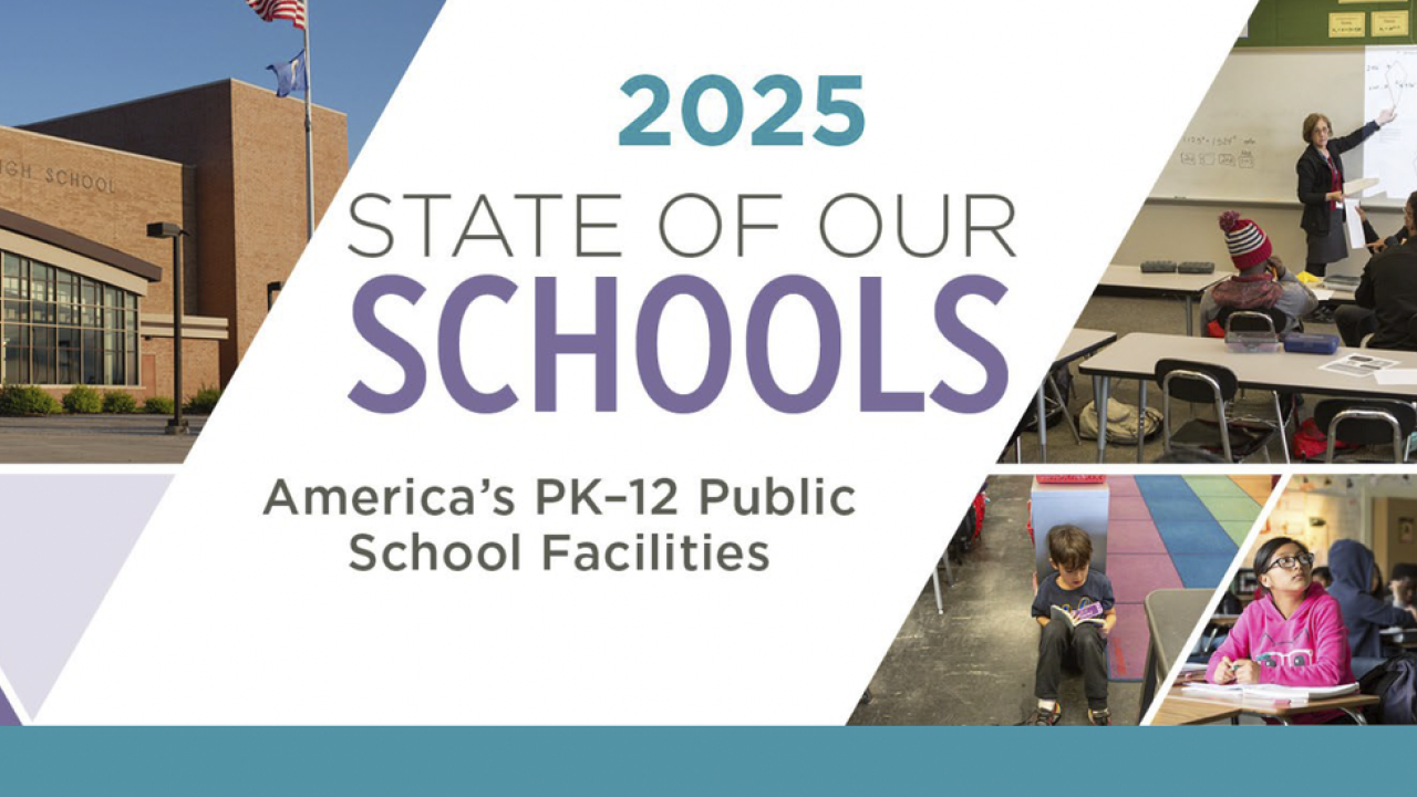 2025 State of our Schools: America's PK-12 Public School Facilities