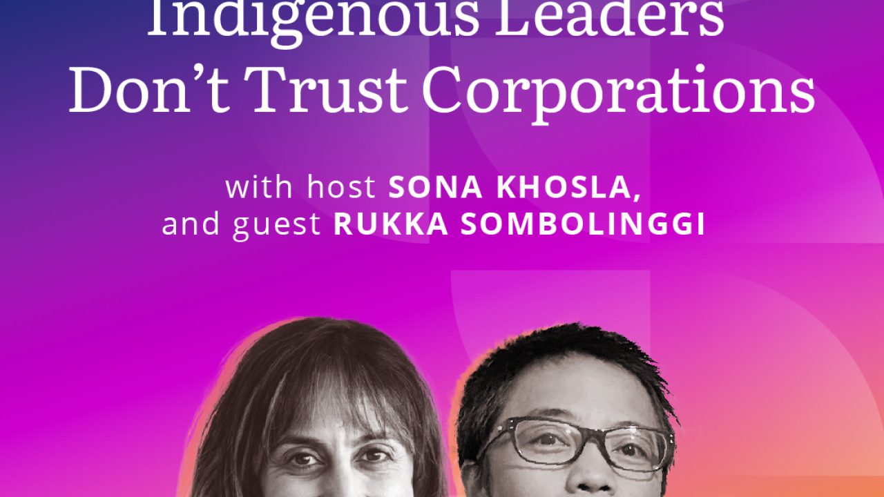 Banner reading, "Season 2 Episode 2: Why Some Indigenous Leaders Don't Trust Corporations"