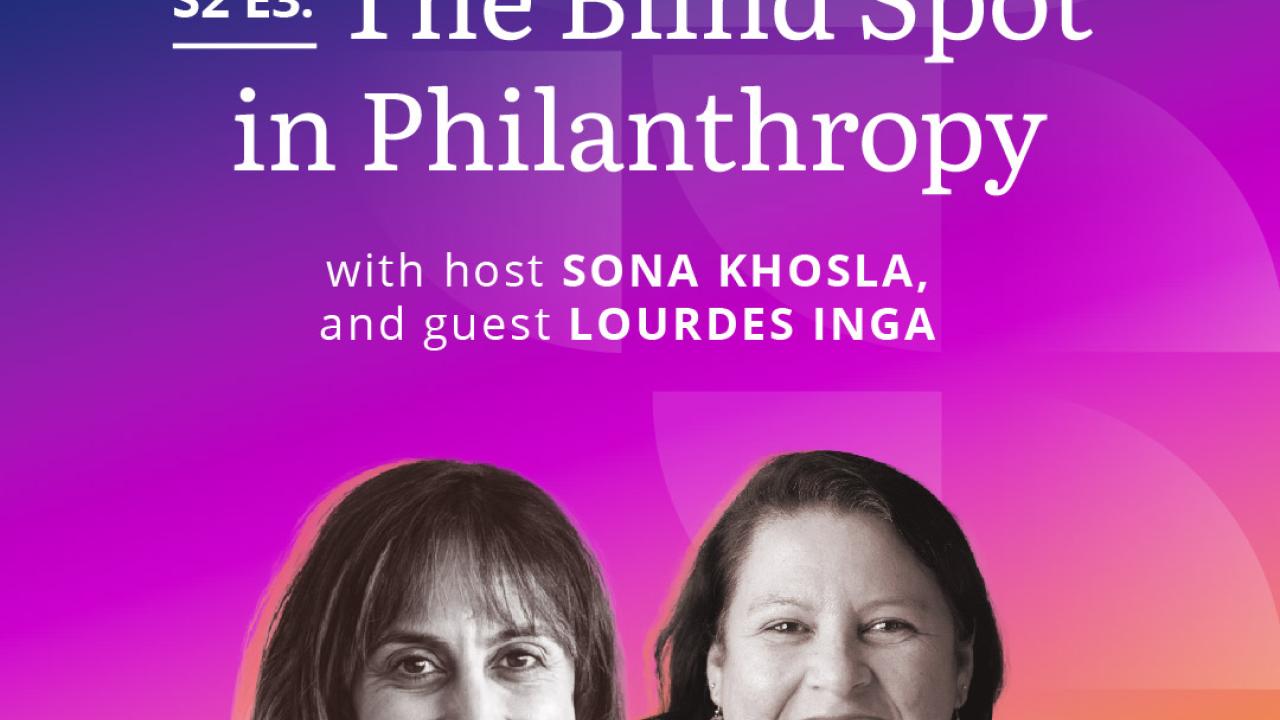 Banner reading, "Season 2 Episode 2: The Blind Spot in Philanthropy"