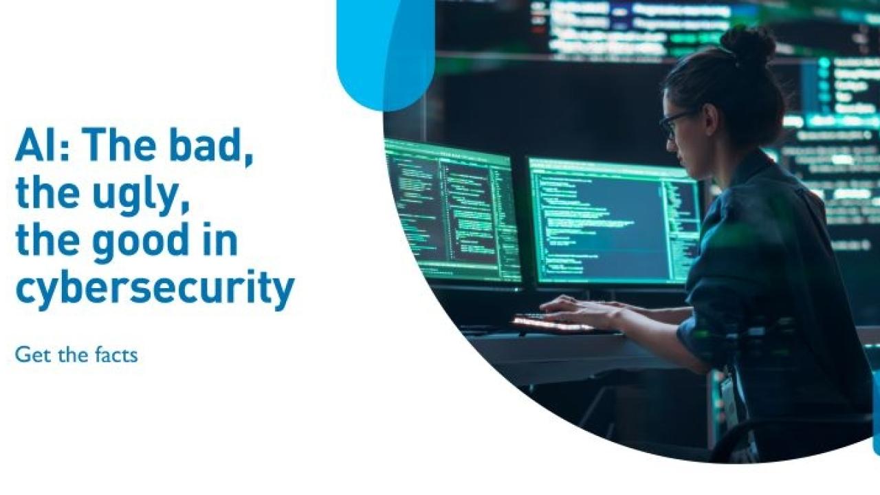AI: The bad, the ugly, the good in cybersecurity. 