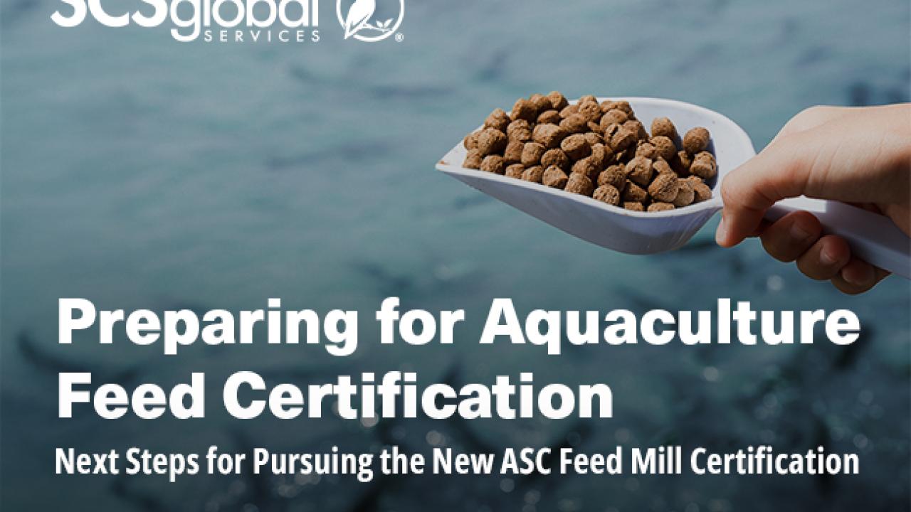 Complimentary Webinar: Preparing for Aquaculture Feed Certification