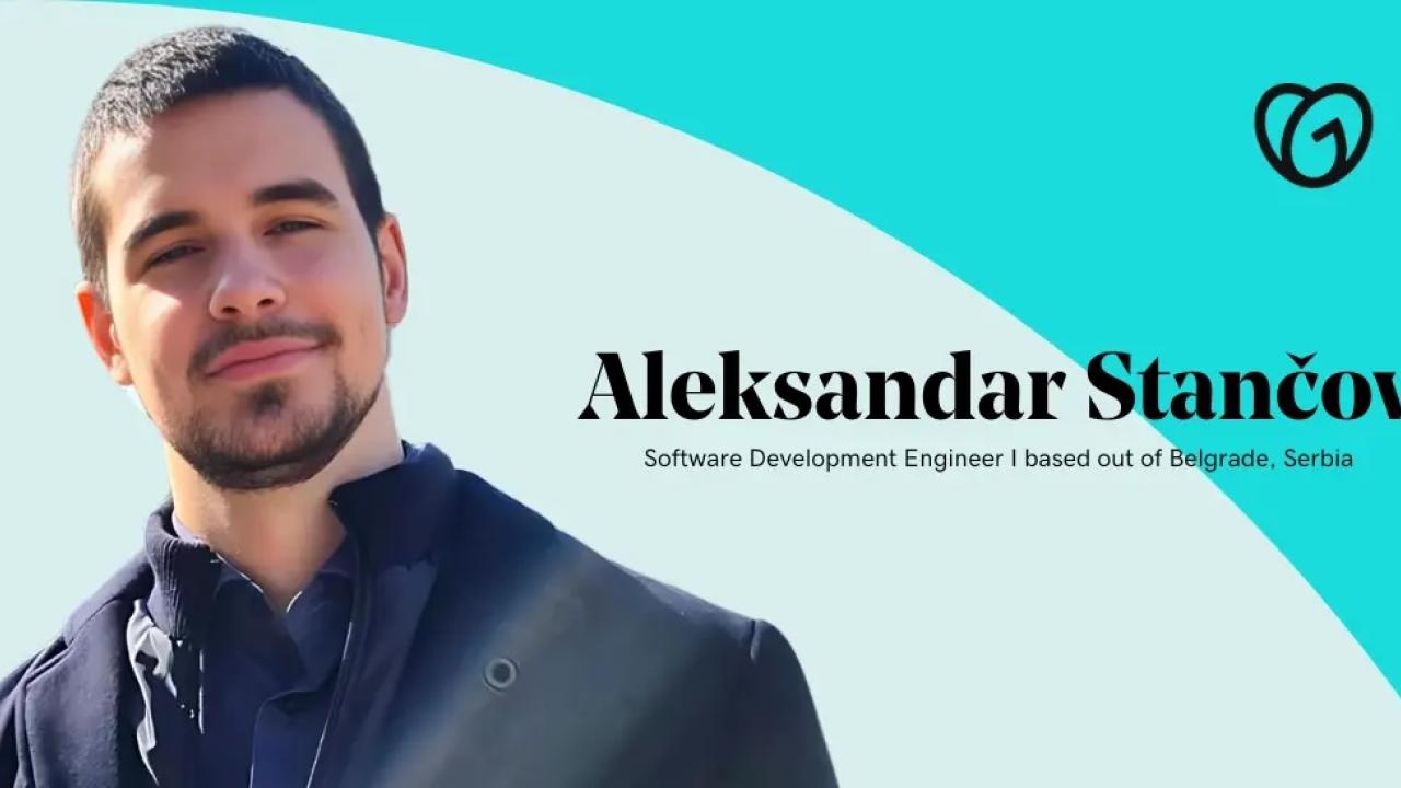 Aleksandar Stancov, Software Development Engineer based in Belgrade, Serbia.
