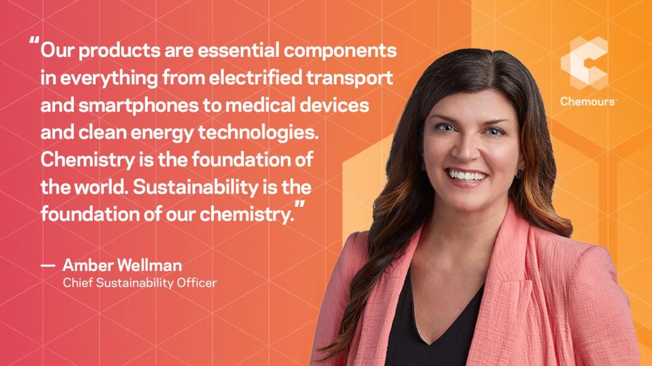 Our products are essential components in everything from electrified transport and smartphones to medical devices and clean energy technologies. Chemistry is the foundation of the world. Sustainability is the foundation of our chemistry. - Amber Wellman