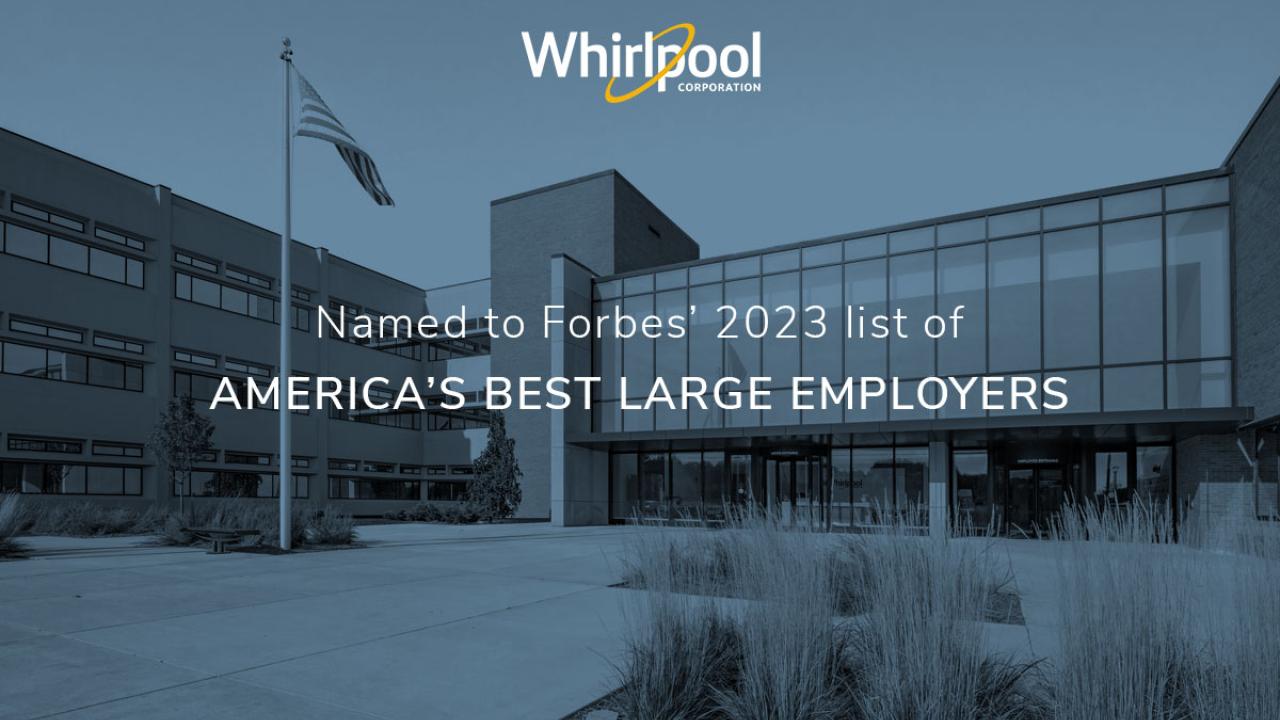Whirlpool logo and "Named to Forbes' 2023 list of America's best large employers" over a background of an office building with large windows and flag pole