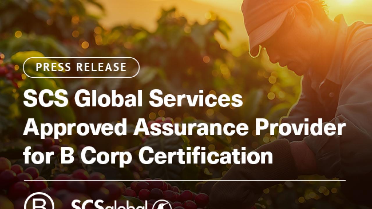 SCS Global Services Approved Assurance Provider for B Corp Certification