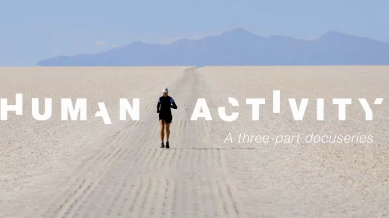 "Human Activity  - A three part docuseries"