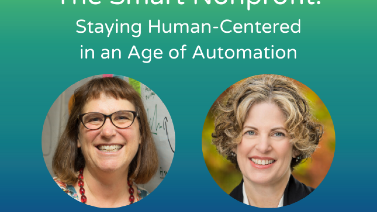 The Smart Nonprofit: Staying Human-Centered in an Age of Automation, by Beth Kanter & Allison Fine